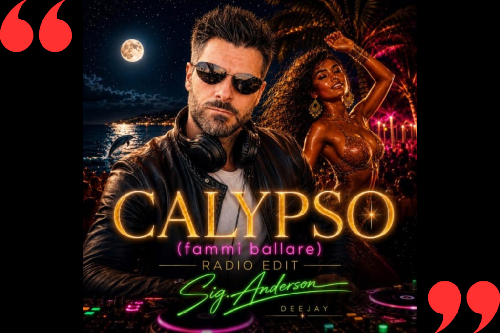 Sig.Anderson Deejay - Calypso (Fammi Ballare) - Radio Edit 2 anteprima blog1200 x 800 px 5